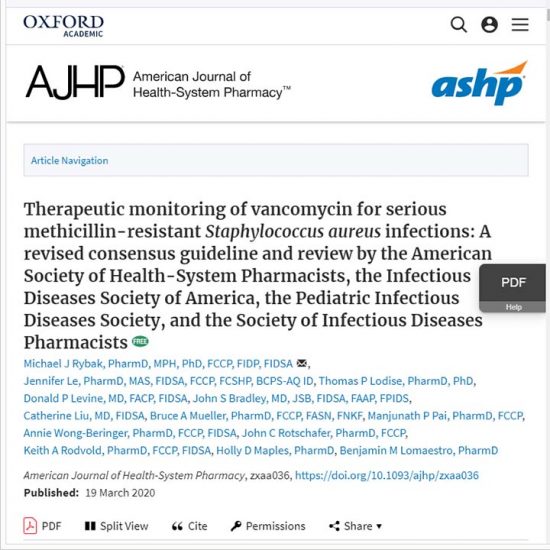 Therapeutic monitoring of vancomycin for serious methicillin-resistant Staphylococcus aureus infections: A revised consensus guideline and review by the American Society of Health-System Pharmacists, the Infectious Diseases Society of America, the Pediatric Infectious Diseases Society, and the Society of Infectious Diseases Pharmacists
